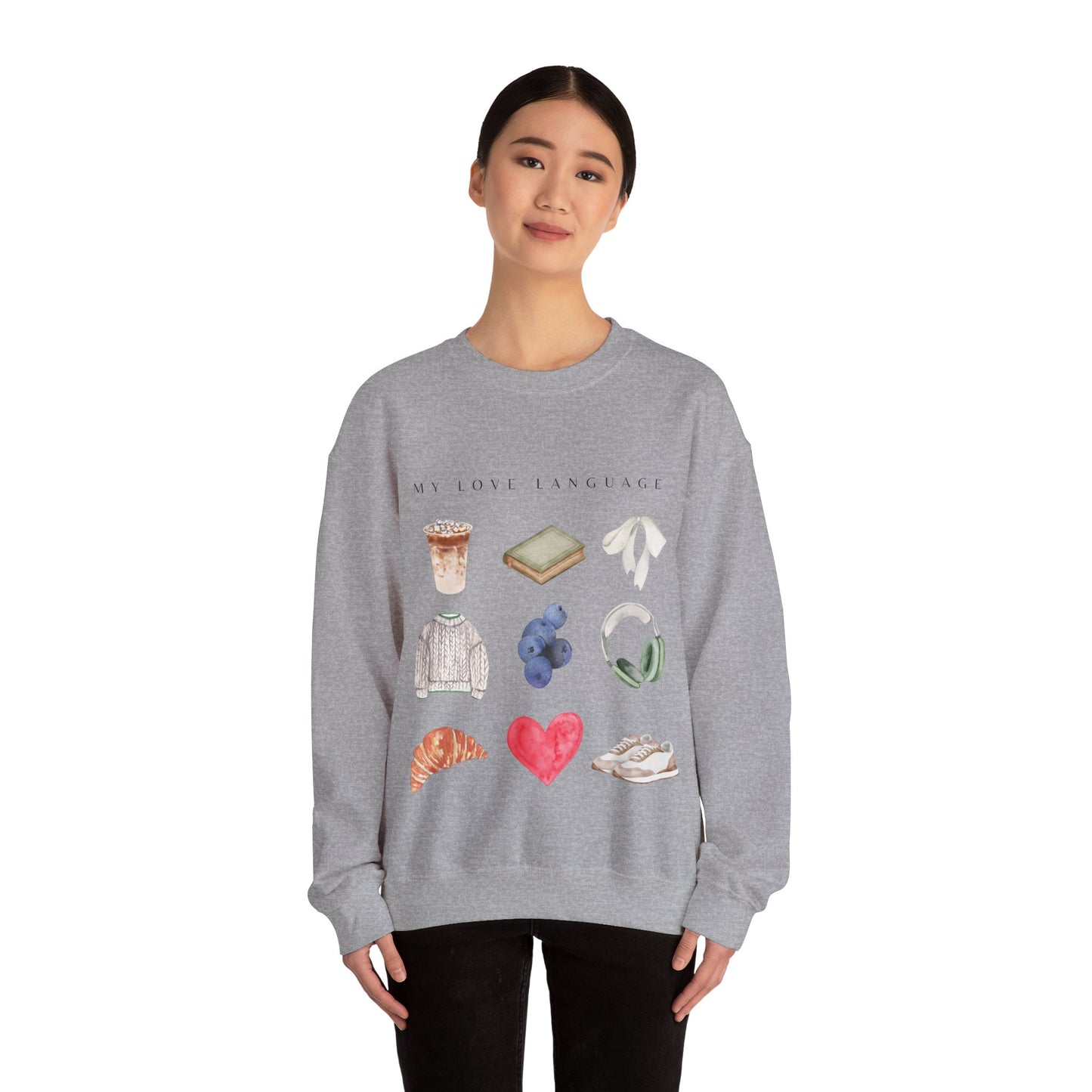 My Love Language: Cute & Trendy Valentine's Day Sweatshirt