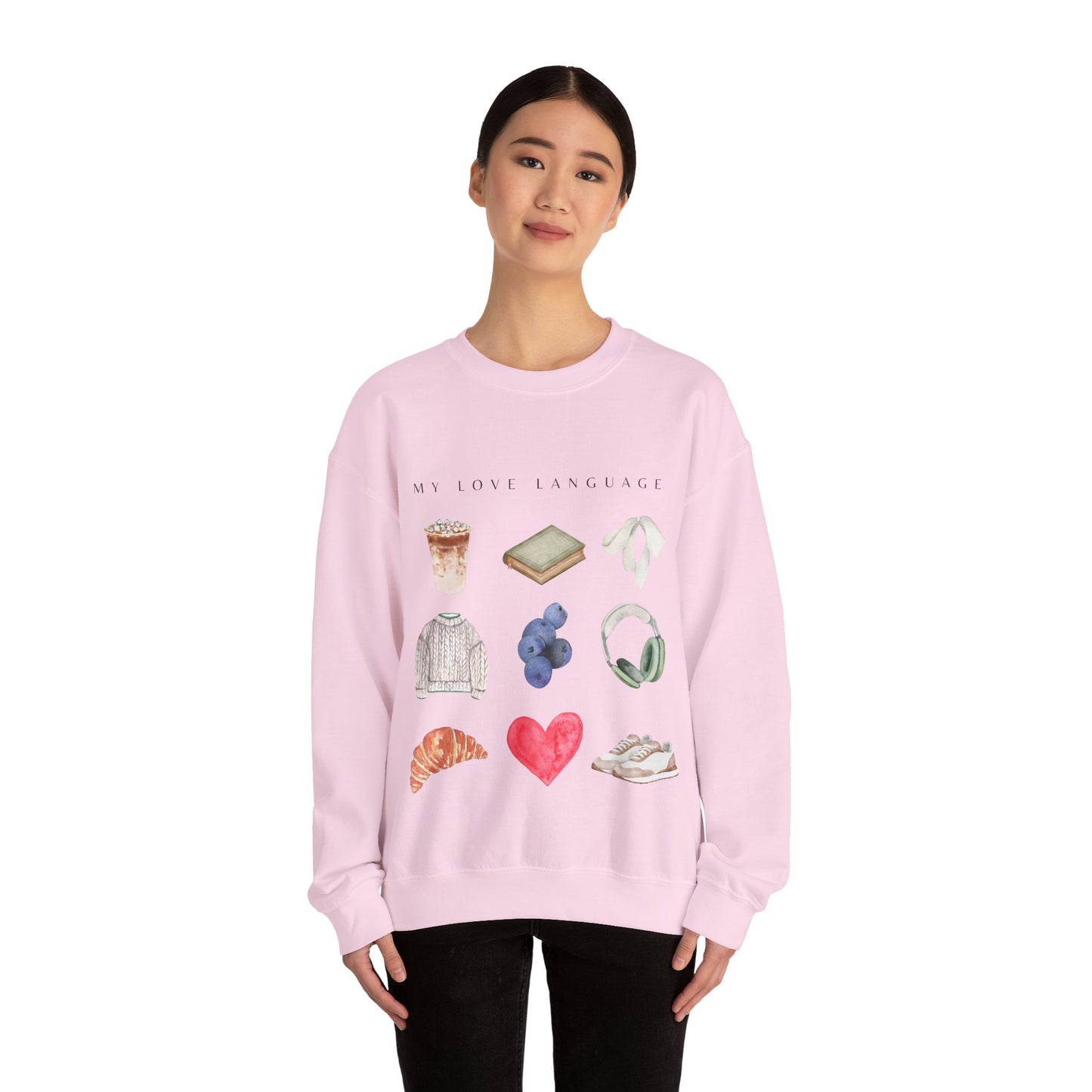 My Love Language: Cute & Trendy Valentine's Day Sweatshirt