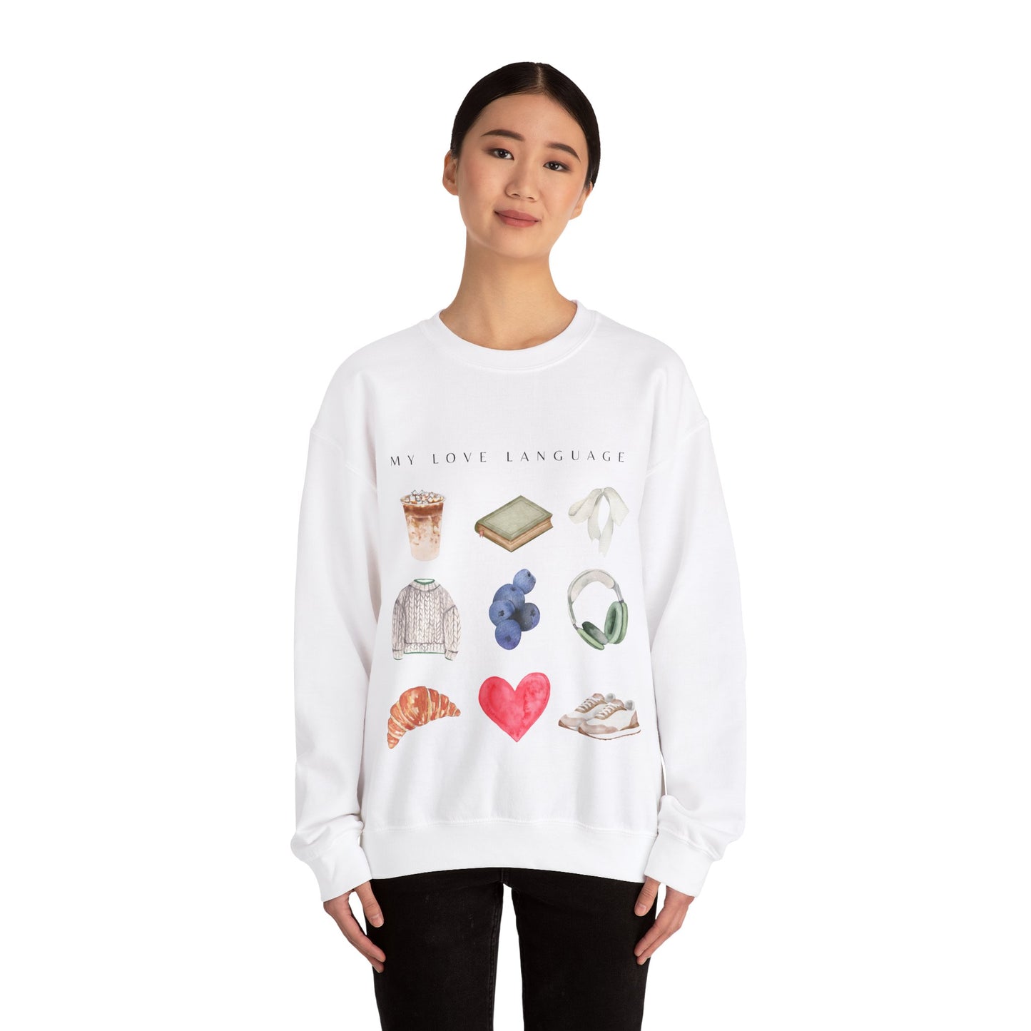 My Love Language: Cute & Trendy Valentine's Day Sweatshirt